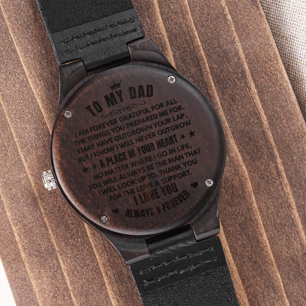To My Dad (I Am Forever Grateful) Engraved Wooden Watch