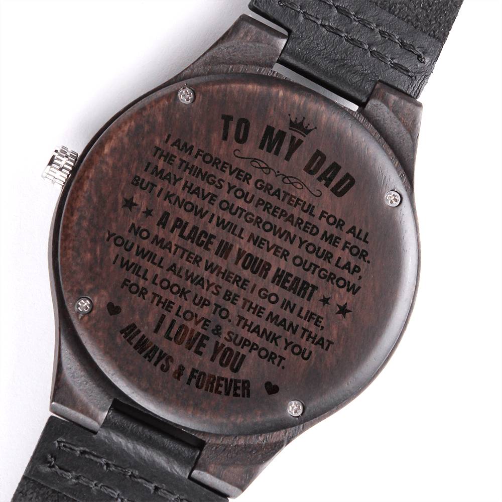 To My Dad (I Am Forever Grateful) Engraved Wooden Watch