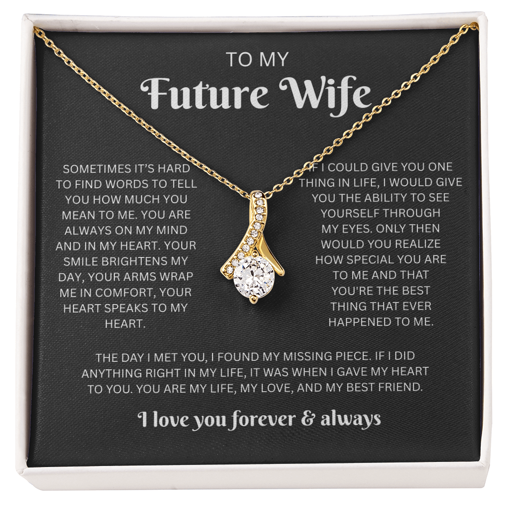To My Future Wife (Sometimes It's Hard To Find Words)