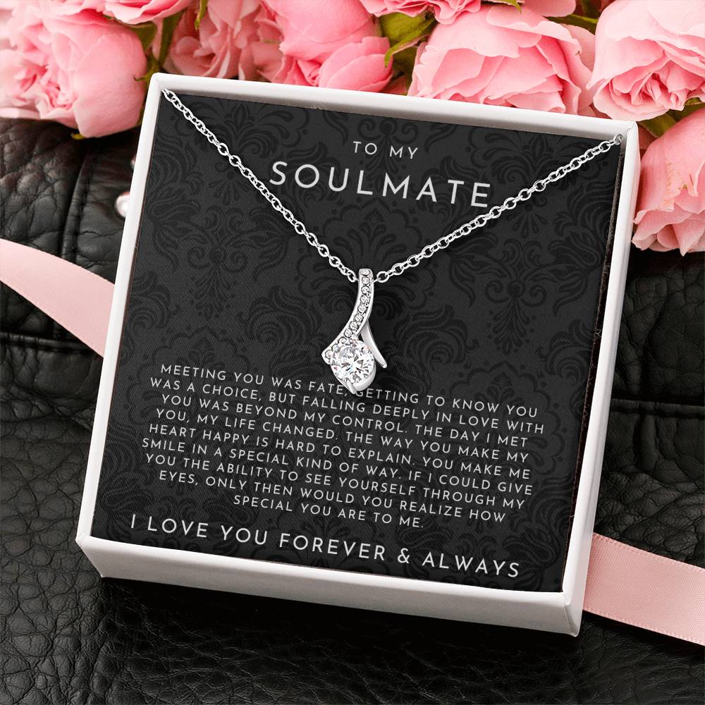 To My Soulmate Necklace (Meeting You Was Fate)