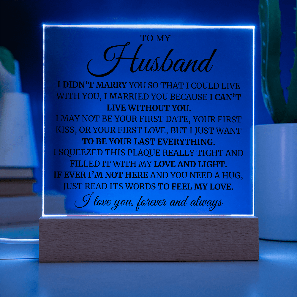 To My Husband (Can't Live Without You) LED Acrylic