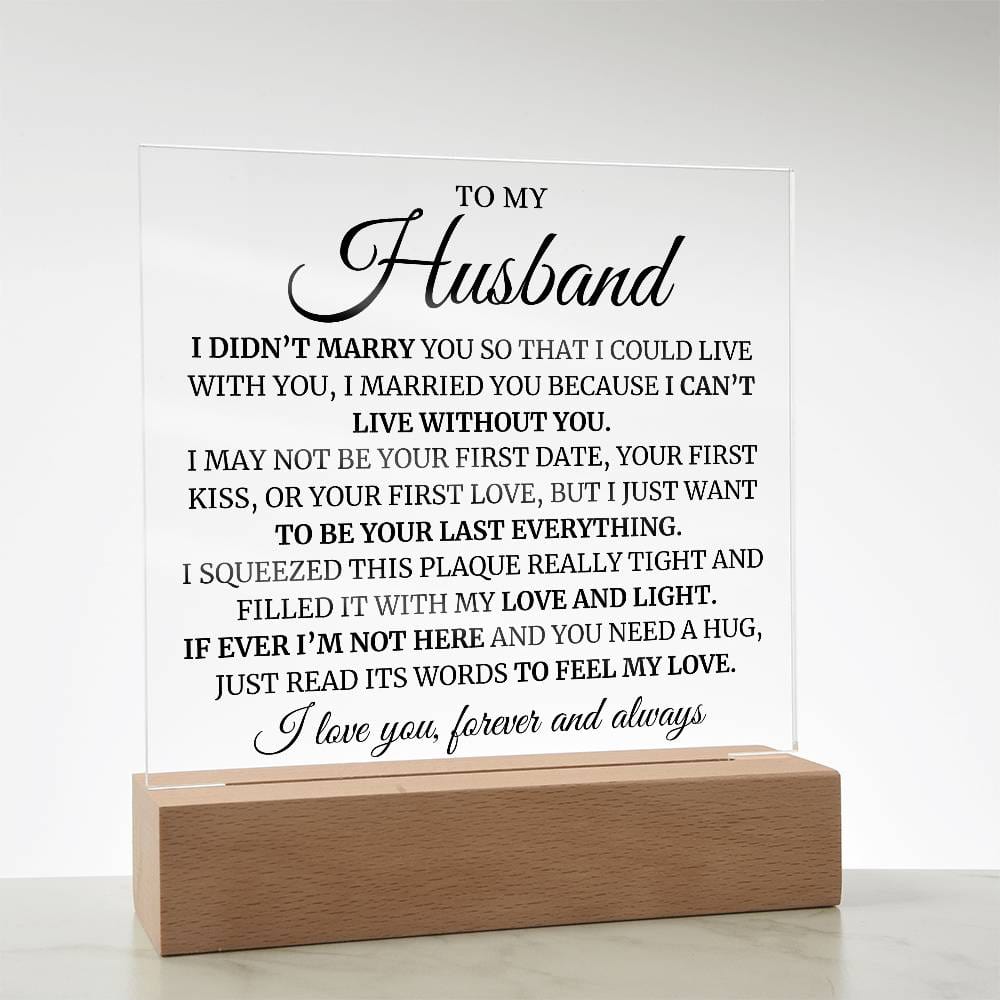 To My Husband (Can't Live Without You) LED Acrylic