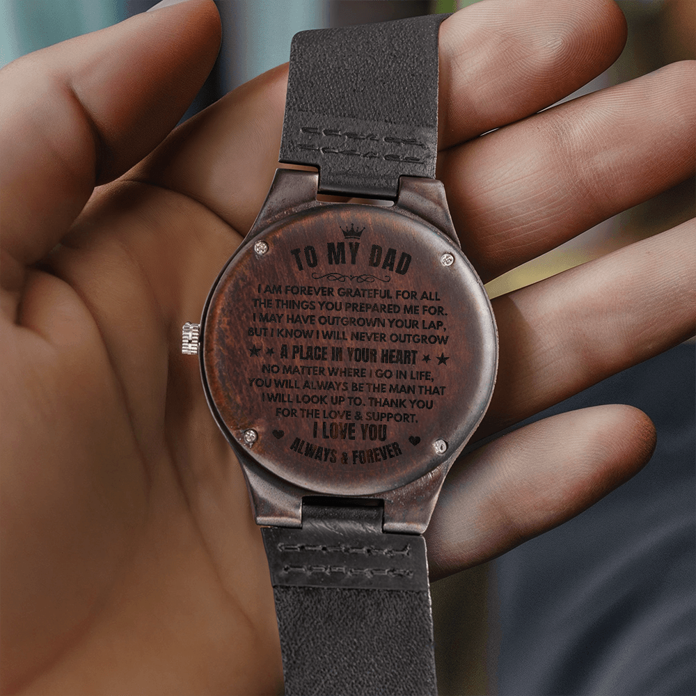 To My Dad (I Am Forever Grateful) Engraved Wooden Watch