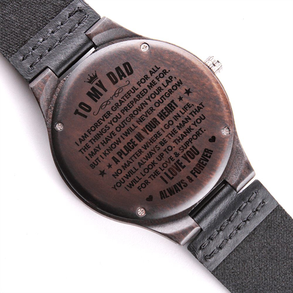 To My Dad (I Am Forever Grateful) Engraved Wooden Watch