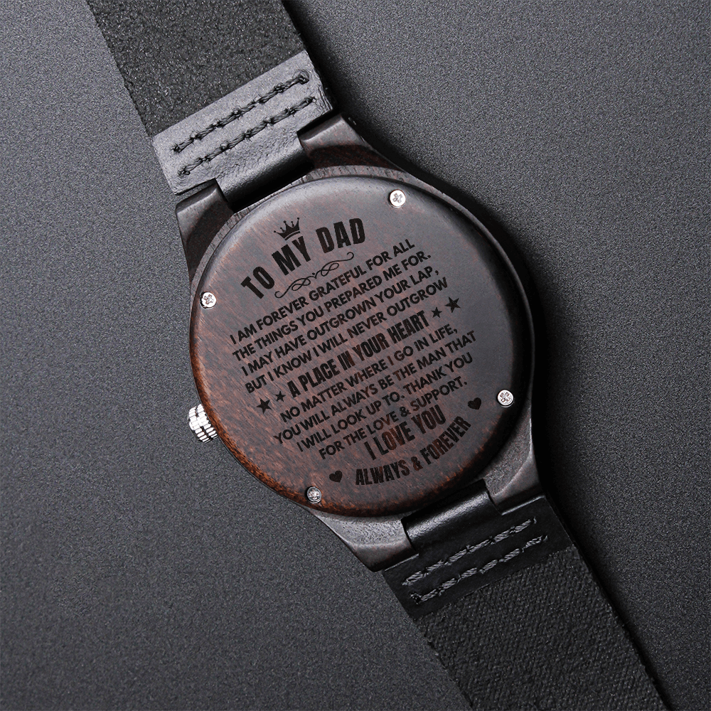 To My Dad (I Am Forever Grateful) Engraved Wooden Watch