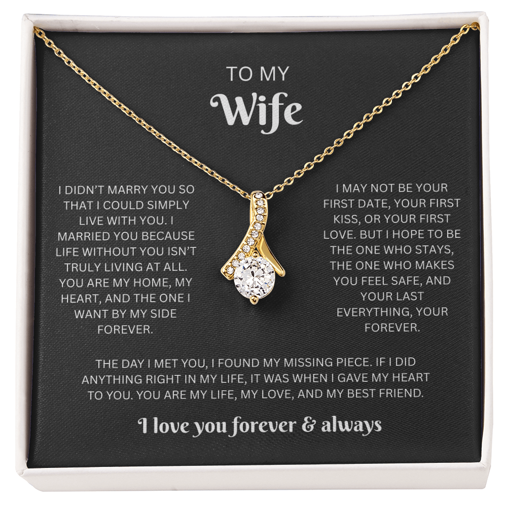 To My Wife (I Married You Because)