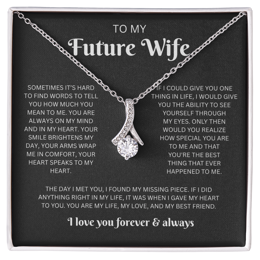 To My Future Wife (Sometimes It's Hard To Find Words)