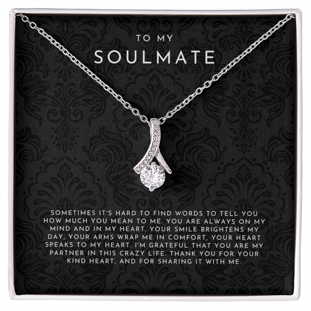 To My Soulmate (Sometimes It's Hard To Find Words)