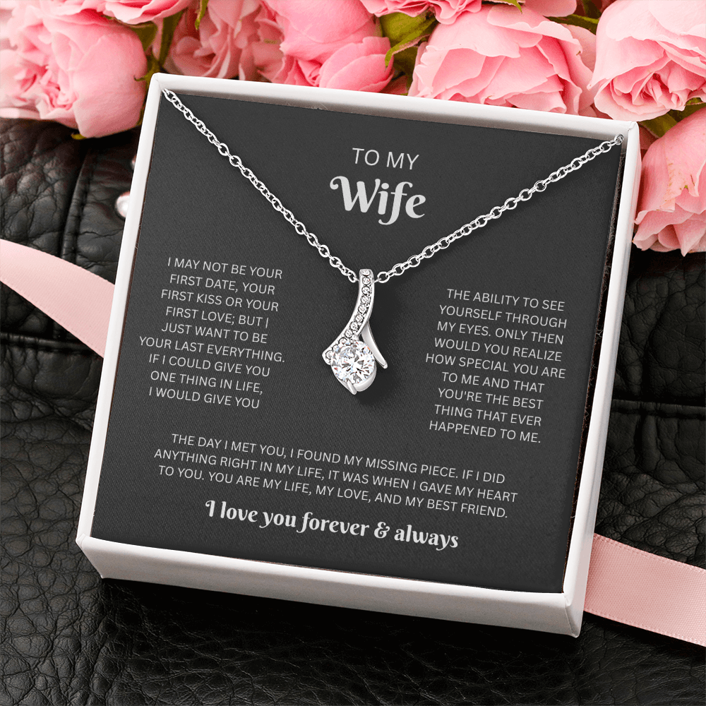 To My Wife (I May Not Be Your First)