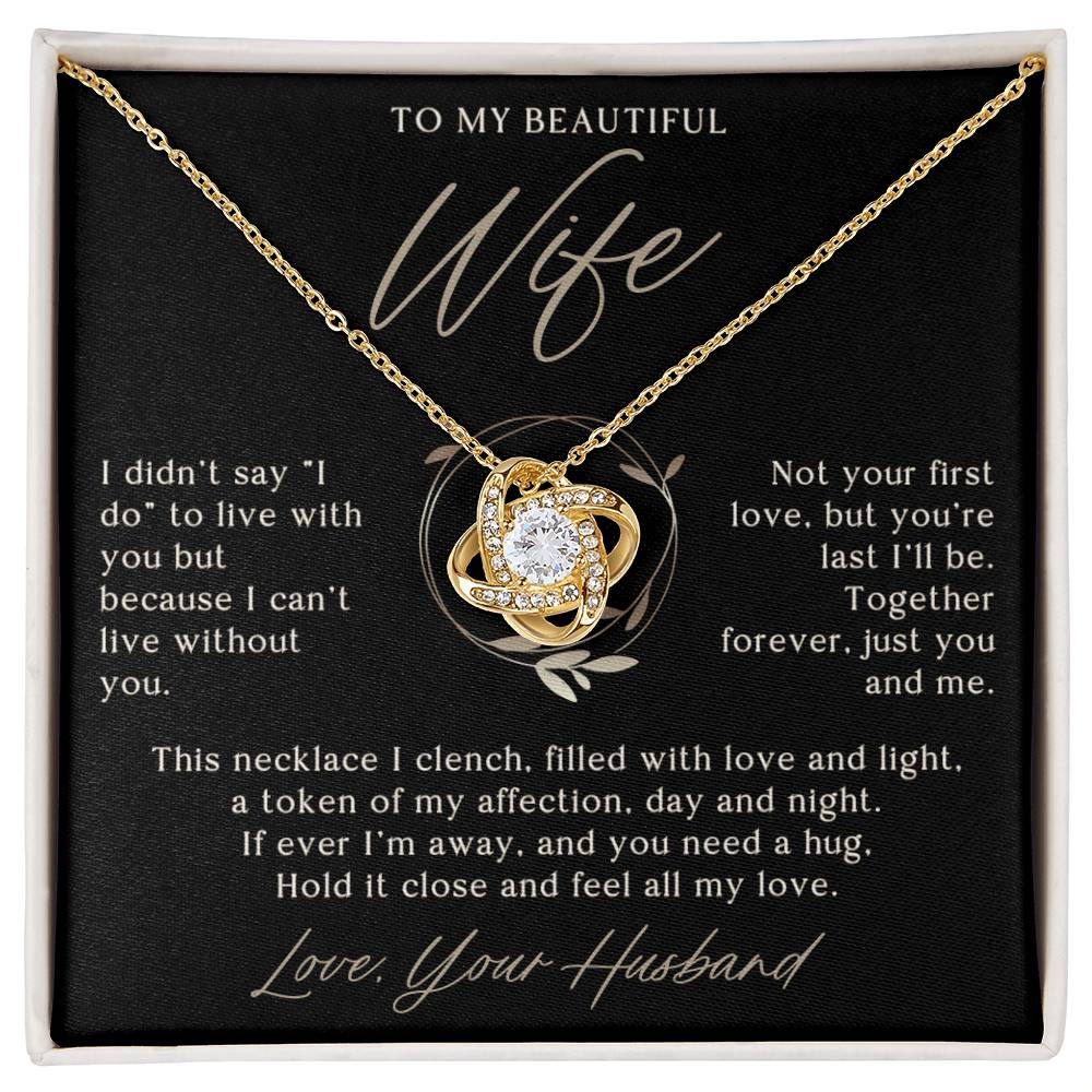 To My Beautiful Wife (I Didn't Say I Do)