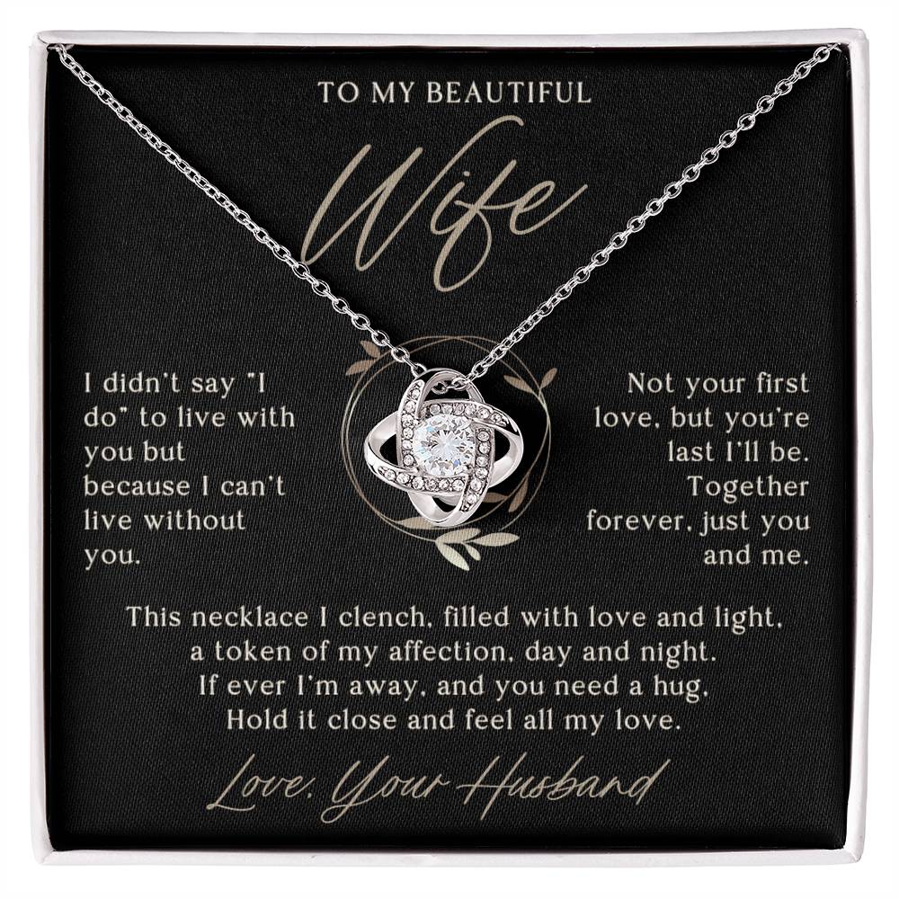 To My Beautiful Wife (I Didn't Say I Do)
