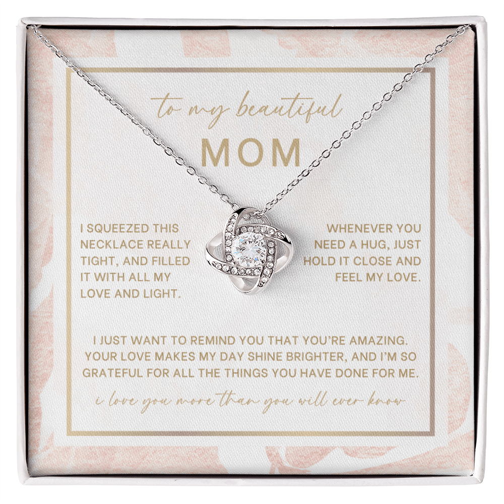 To My Beautiful Mom (I Squeezed This Necklace)