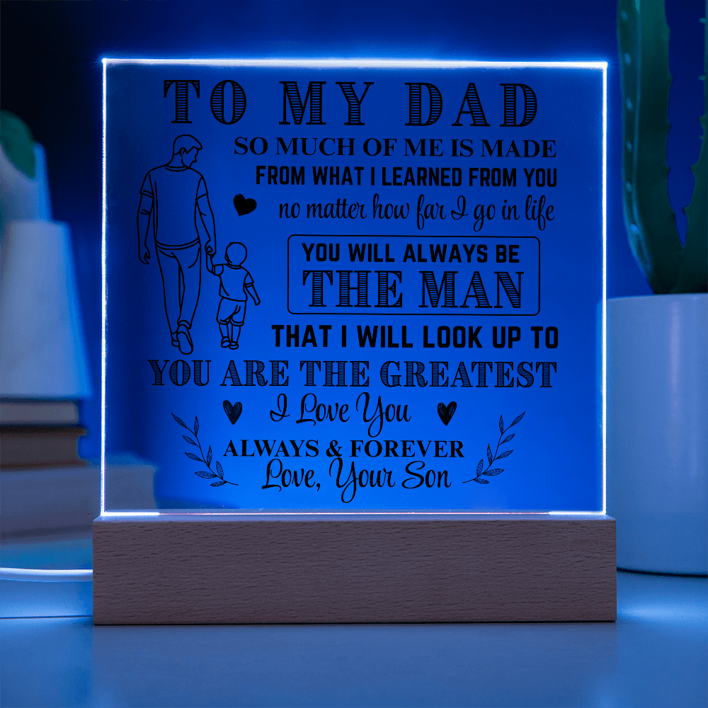 To My Dad LED Acrylic From Son
