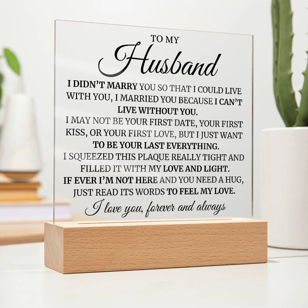 To My Husband (Can't Live Without You) LED Acrylic