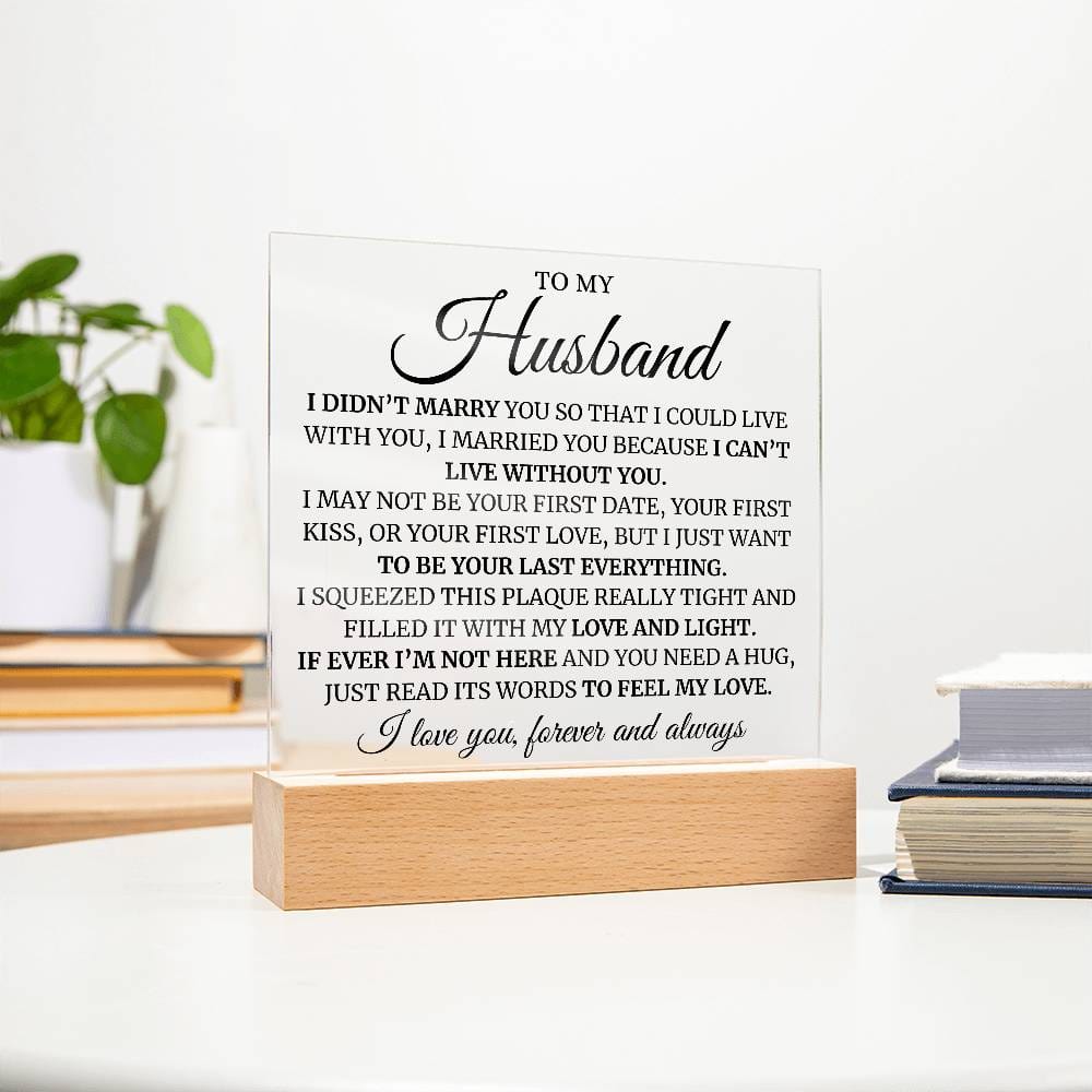To My Husband (Can't Live Without You) LED Acrylic
